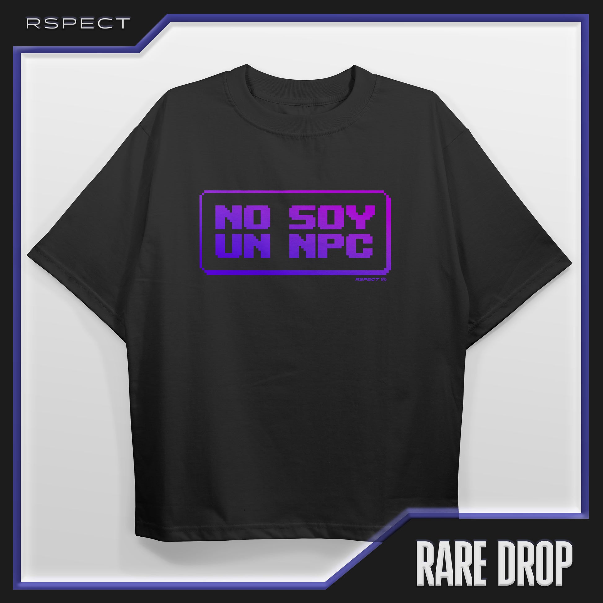 Camiseta oversize No soy un NPC rara delante rspect gaming